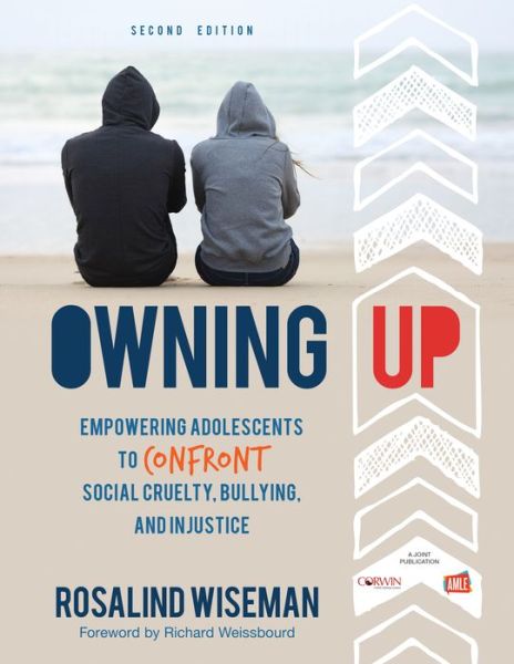 Cover for Rosalind Wiseman · Owning Up: Empowering Adolescents to Confront Social Cruelty, Bullying, and Injustice (Paperback Book) [2 Revised edition] (2016)