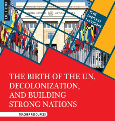 Cover for Sheila Nelson · The Birth of the Un, Decolonization, and Building Strong Nations (Hardcover Book) (2018)