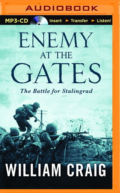 Enemy at the Gates - William Craig - Audio Book - Audible Studios on Brilliance - 9781511392679 - April 12, 2016