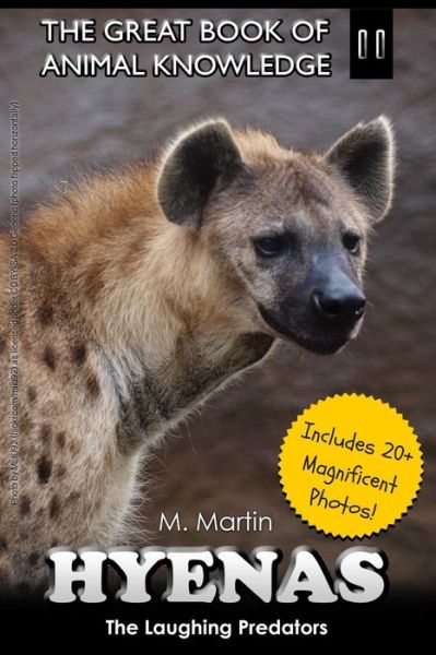 Cover for M Martin · Hyenas: the Laughing Predators (Paperback Book) (2015)