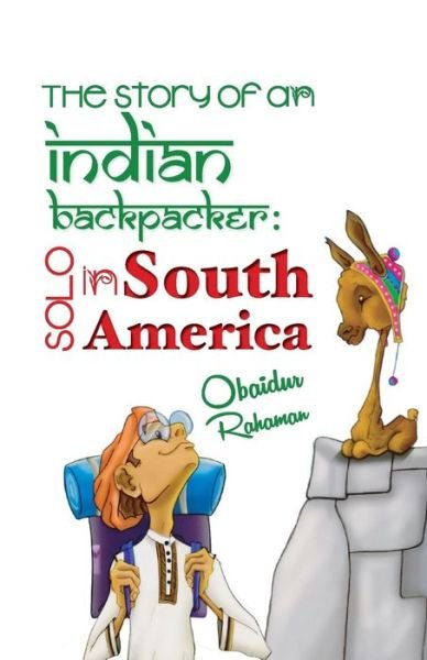 Cover for Obaidur Rahaman · The Story Of An Indian Backpacker (Paperback Book) (2015)