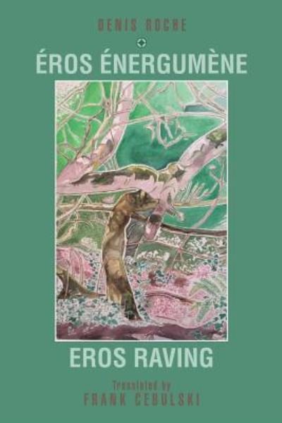 Cover for Frank Cebulski · Eros Raving (Paperback Book) (2017)