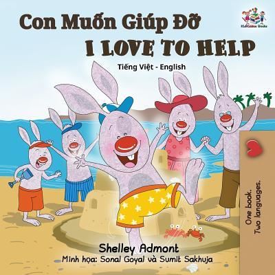 Cover for Shelley Admont · I Love to Help Vietnamese English Bilingual Edition (Paperback Book) (2019)