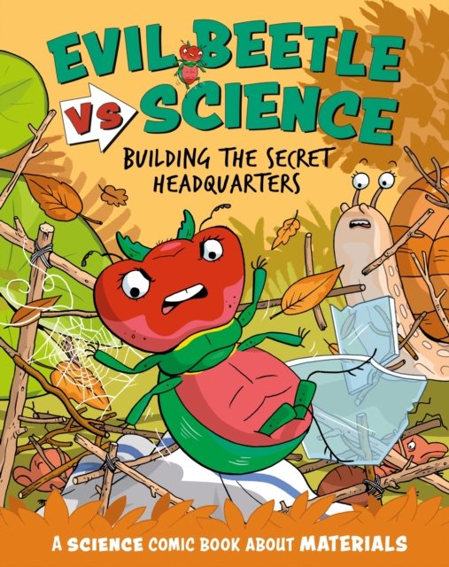 Cover for Paul Mason · Evil Beetle Versus Science: Building the Secret Headquarters: A Science Comic Book About Materials - Evil Beetle Versus Science (Gebundenes Buch) (2025)