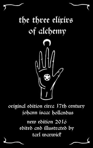 Cover for Johann Isaac Hollandus · The Three Elixirs of Alchemy (Paperback Book) (2016)