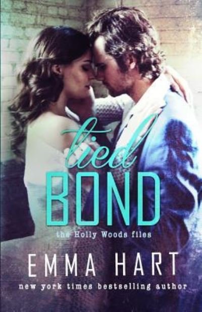 Cover for Emma Hart · Tied Bond (Holly Woods Files, #4) (Paperback Bog) (2016)