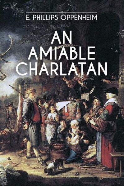 Cover for Edward Phillips Oppenheim · An Amiable Charlatan (Pocketbok) (2016)