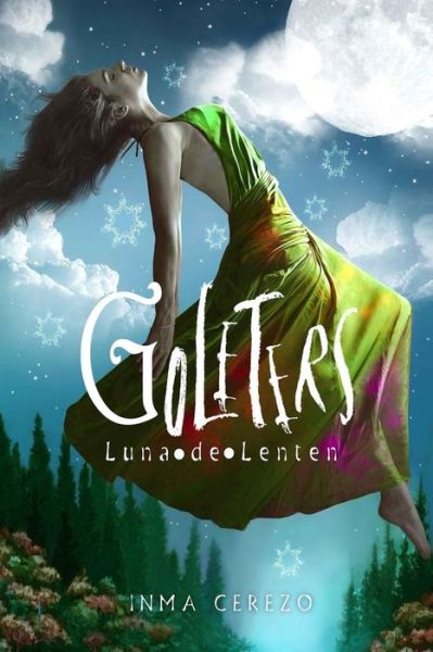 Goleters Luna de Lenten - Inma Cerezo - Bøger - Createspace Independent Publishing Platf - 9781533408679 - 2. juni 2016