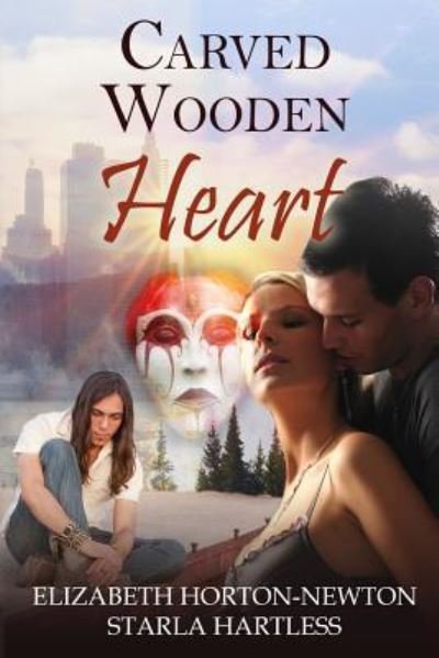 Starla Hartless · Carved Wooden Heart (Pocketbok) (2016)