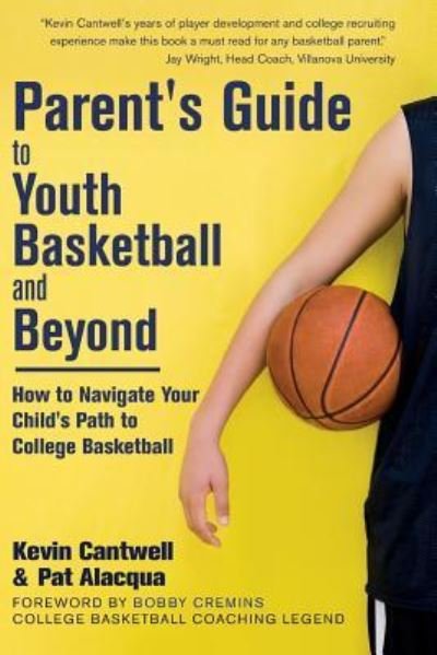 Cover for Pat Alacqua · Parent's Guide to Youth Basketball and Beyond (Paperback Book) (2017)