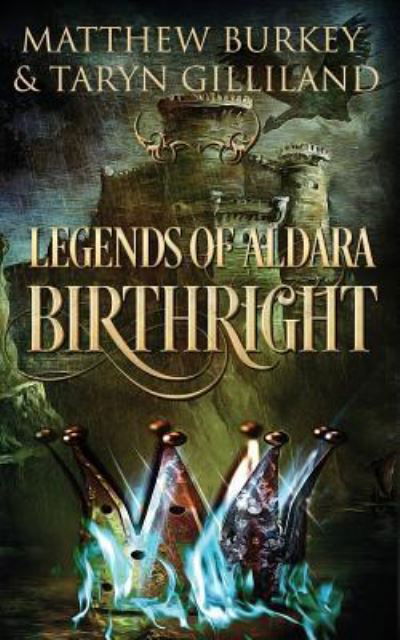 Cover for Taryn Gilliland · Legends of Aldara (Taschenbuch) (2016)