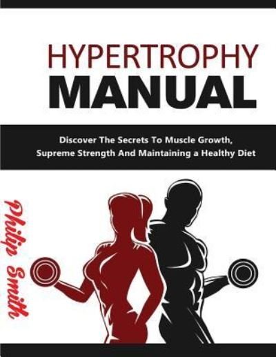Cover for Philip Smith · Hypertrophy Manual (Paperback Book) (2016)