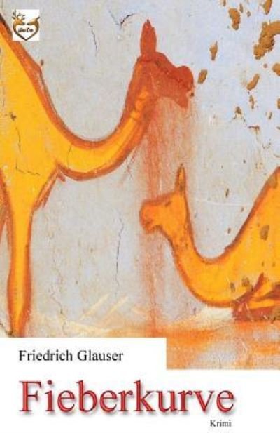 Cover for Friedrich Glauser · Fieberkurve (Paperback Bog) (2016)
