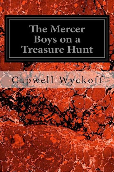 Cover for Capwell Wyckoff · The Mercer Boys on a Treasure Hunt (Paperback Book) (2017)