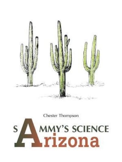 Cover for Chester Thompson · Sammy'S Science Arizona (Paperback Book) (2018)
