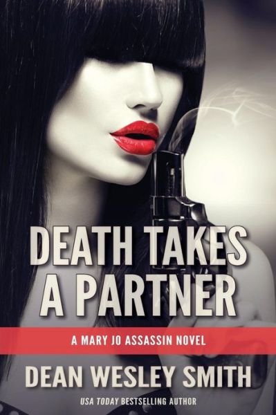 Cover for Dean Wesley Smith · Death Takes a Partner A Mary Jo Assassin Novel (Paperback Bog) (2016)