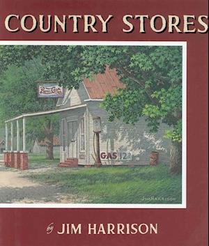 Cover for Jim Harrison · Country Stores (Hardcover Book) (2001)