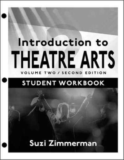 Cover for Suzi Zimmerman · Introduction to Theatre Arts 2: Student Workbook / Volume Two / Second Edition (Paperback Book) (2021)