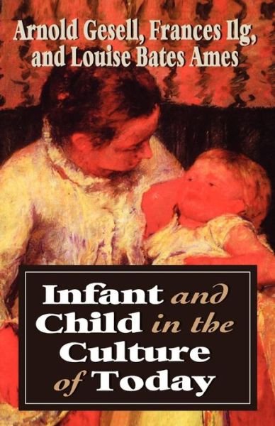 Infant & Child in the Culture - Arnold Gesell - Boeken - Jason Aronson Inc. Publishers - 9781568215679 - 7 juli 1977