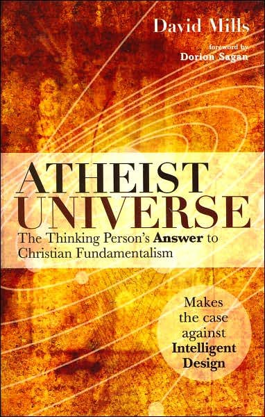 Cover for David Mills · Atheist Universe: The Thinking Person's Answer to Christian Fundamentalism (Taschenbuch) (2006)