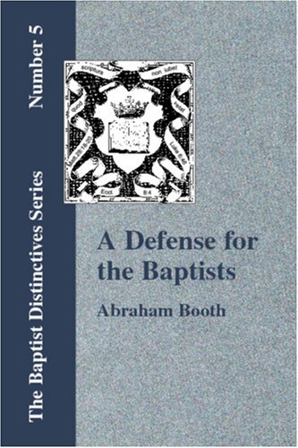 Cover for Abraham Booth · A Defense for the Baptists (Paperback Book) (2006)