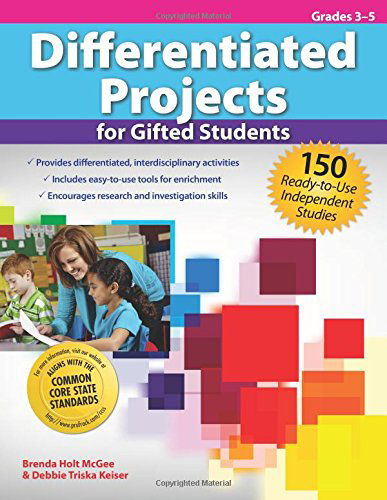 Cover for Brenda McGee · Differentiated Projects for Gifted Students: 150 Ready-to-Use Independent Studies (Grades 3-5) (Paperback Book) (2013)