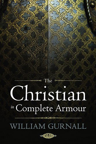 Cover for William Gurnall · The Christian in Complete Armour (Hardcover Book) (2010)