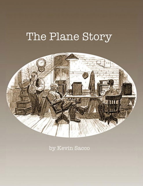 Cover for Kevin Sacco · The Plane Story (Paperback Book) (2011)