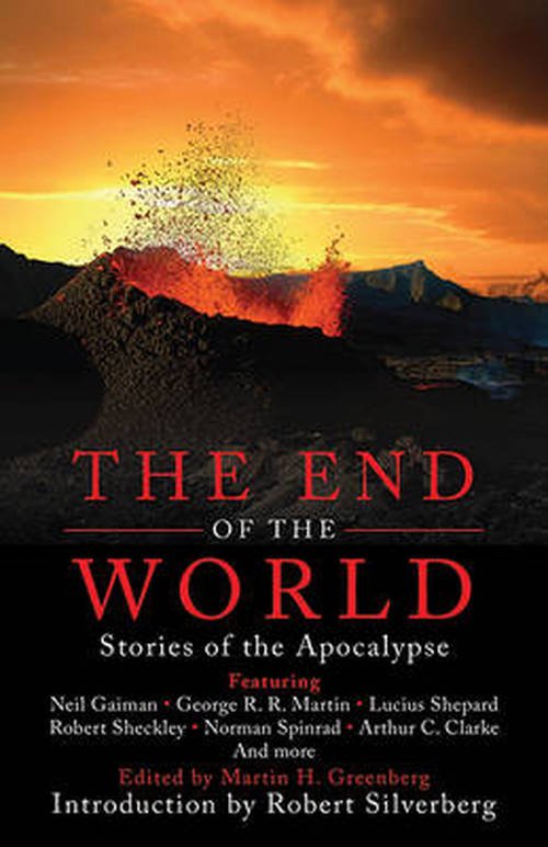 Cover for Martin Harry Greenberg · The End of the World: Stories of the Apocalypse (Paperback Book) (2010)