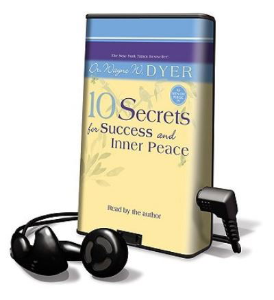10 Secrets for Success and Inner Peace - Dr Wayne W Dyer - Other - Hay House - 9781602526679 - September 4, 2007