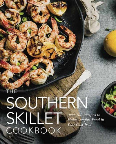 Cover for Cider Mill Press · The Southern Skillet Cookbook: Over 100 Recipes to Make Comfort Food in Your Cast-Iron (Hardcover bog) (2018)