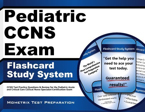 Cover for Ccns Exam Secrets Test Prep Team · Pediatric Ccns Exam Flashcard Study System: Ccns Test Practice Questions &amp; Review for the Pediatric Acute and Critical Care Clinical Nurse Specialist Certification Exam (Cards) (Paperback Book) [Flc Crds edition] (2023)