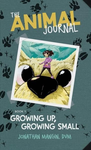 Cover for Jonathan Mangin · Growing Up, Growing Small (Inbunden Bok) (2018)