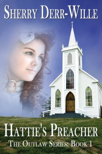 Cover for Sherry Derr Wille · Hattie's Preacher (Paperback Book) (2013)