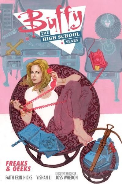 Cover for Joss Whedon · Buffy: The High School Years - Freaks &amp; Geeks (Paperback Book) (2016)