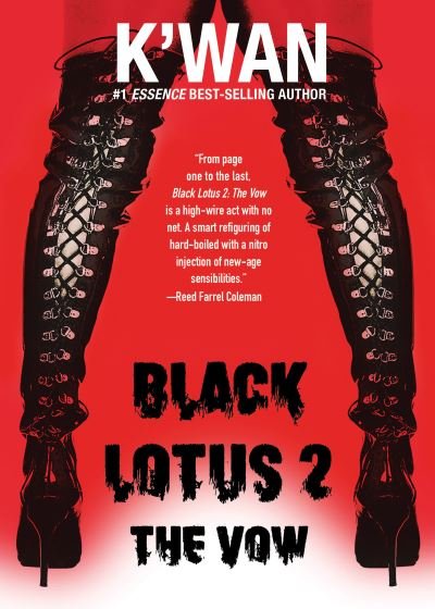 Black Lotus 2: The Vow - K'wan - Books - Akashic Books,U.S. - 9781617757679 - May 21, 2020