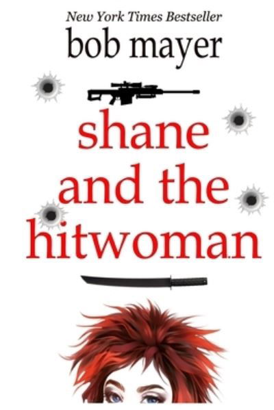Cover for Bob Mayer · Shane and the Hitwoman (Paperback Book) (2021)