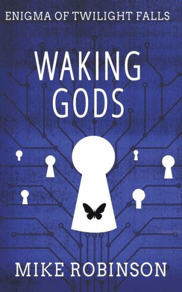 Cover for Mike Robinson · Waking Gods: A Chilling Tale of Terror - Enigma of Twilight Falls (Paperback Book) [2nd Second Softcover edition] (2021)