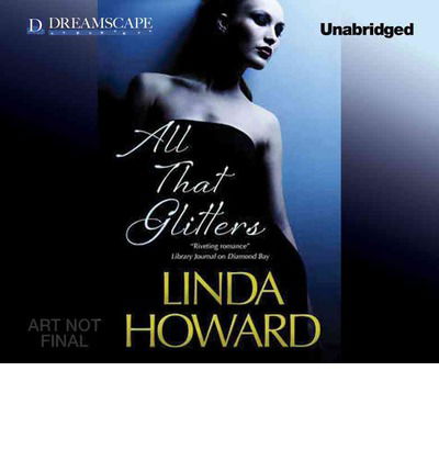 Cover for Linda Howard · All That Glitters (Audiobook (CD)) [Unabridged edition] (2013)