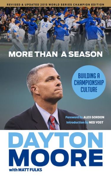 Cover for Dayton Moore · More Than a Season: Building a Championship Culture (Paperback Book) (2016)