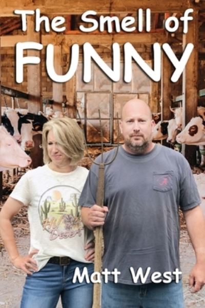 Cover for Matt West · The Smell of Funny (Paperback Book) (2020)