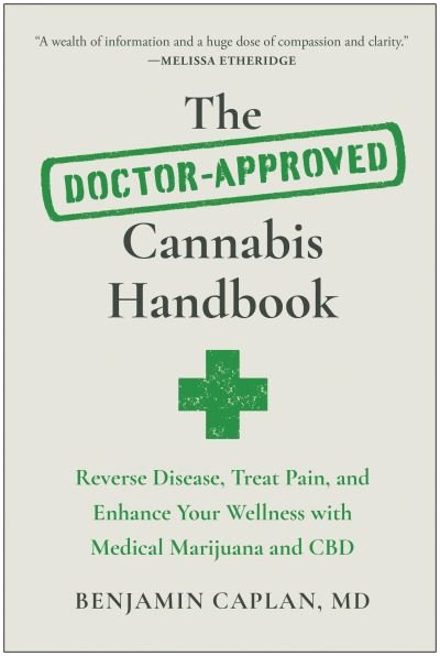 Cover for Benjamin Caplan · The Doctor-Approved Cannabis Handbook: Reverse Disease, Treat Pain, and Enhance Your Wellness with Medical Marijuana and CBD (Pocketbok) (2023)