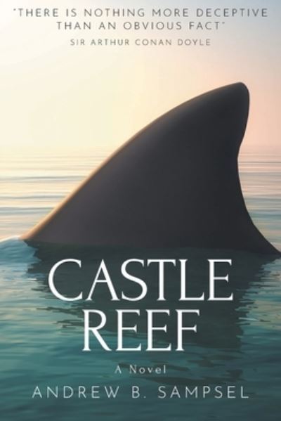 Castle Reef - Andrew B. Sampsel - Books - Covenant Books - 9781638857679 - September 11, 2023