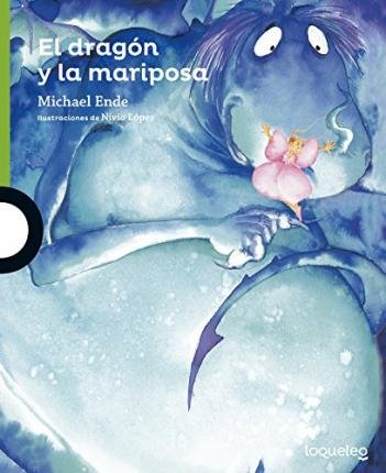 Cover for Michael Ende · El Dragon y La Mariposa (Taschenbuch) (1998)