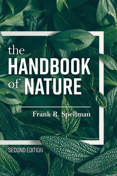 Cover for Frank R. Spellman · The Handbook of Nature (Taschenbuch) [Second edition] (2019)