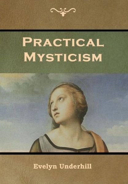 Cover for Evelyn Underhill · Practical Mysticism (Hardcover Book) (2019)
