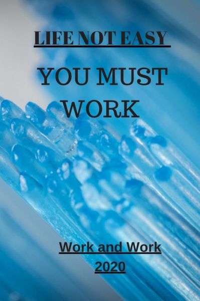 Cover for Motivation for Work · Life Not Easy (Paperback Book) (2019)