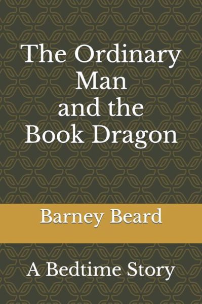 Cover for Barney Beard · The Ordinary Man and the Book Dragon (Paperback Book) (2020)