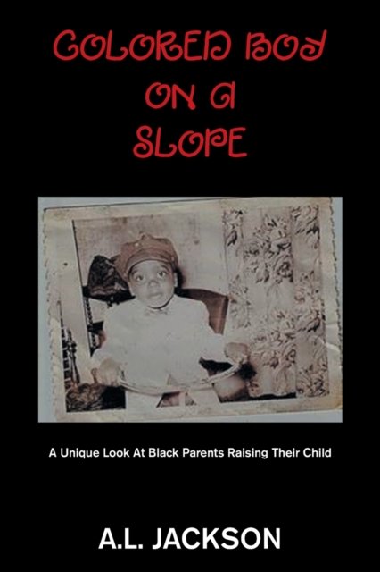 Cover for A L Jackson · Colored Boy on a Slope (Paperback Book) (2021)