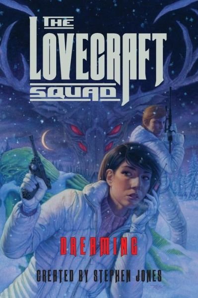 Cover for Stephen Jones · The Lovecraft Squad: Dreaming - Lovecraft Squad (Taschenbuch) (2018)
